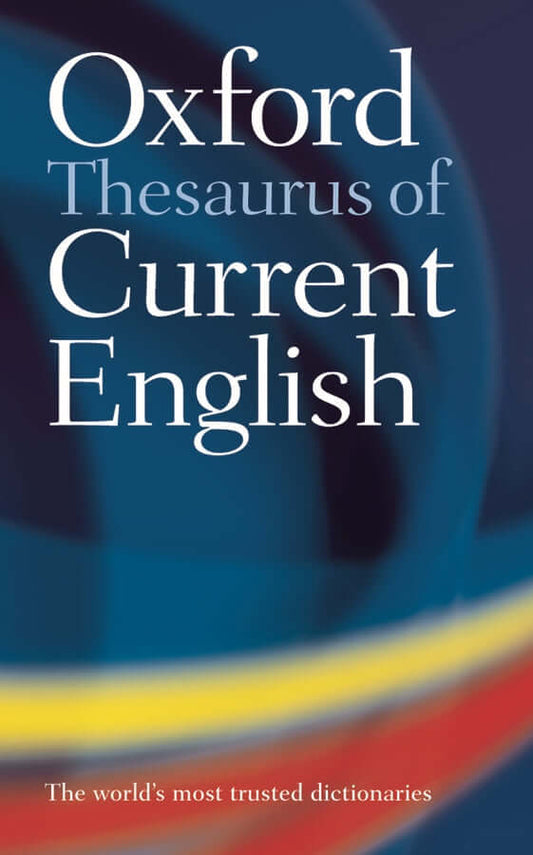 Oxford Thesaurus of Current English (2nd Edition)